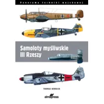 Samoloty my�liwskie III Rzeszy. Wydanie 2023