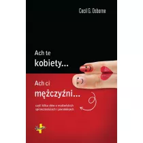 Ach te kobiety.., ach ci m�czy�ni...