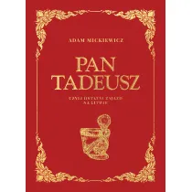 Pan Tadeusz czyli ostatni zajazd na Litwie