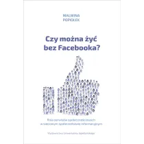 Czy mo�na �y� bez Facebooka?