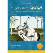 Midzy nami graczami. Krzyacy