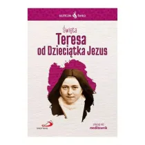 Skuteczni �wi�ci. �wi�ta Teresa od Dzieci�tka Jezus