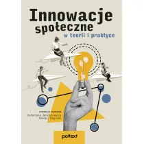 Innowacje spo�eczne w teorii i praktyce