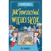 Jak powstrzyma� wielki skok? Agencja detektywistyczna Christie i Agaty. Tom 6