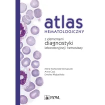 Atlas hematologiczny z elementami diagnostyki laboratoryjnej i hemostazy
