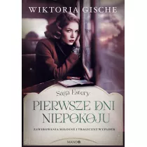Pierwsze dni niepokoju. Saga Estery. Tom 2