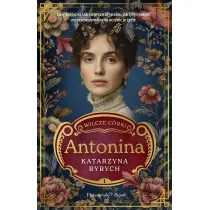 Antonina. Seria Wilcze c�rki. Tom 1