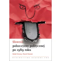 S�ownik polszczyzny politycznej po 1989 roku.