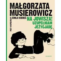 Uzupeniam Jeycjad. Na Jowisza! Tom 1