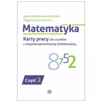 Matematyka. Karty pracy dla uczni�w z niepe�nosprawno�ci� intelektualn�. Cz�� 2