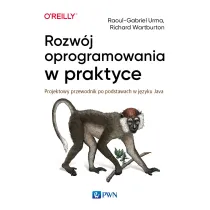 Rozw�j oprogramowania w praktyce. Projektowy przewodnik po podstawach w j�zyku Java