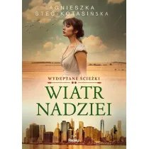 Wiatr nadziei. Wydeptane �cie�ki. Tom 2