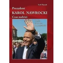 Prezydent Karol Nawrocki. Czas nadziei. Polska w drodze do przysz�o�ci (ok�adka twarda)