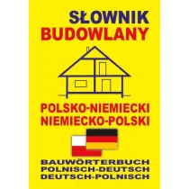 S�ownik budowlany polsko-niemiecki niemiecko-polski