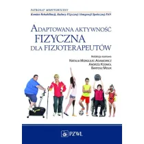 Adaptowana aktywno�� fizyczna dla fizjoterapeut�w