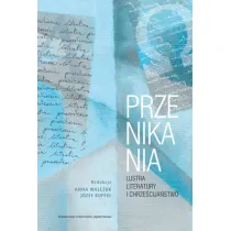 Przenikania. Lustra literatury i chrze�cija�stwo