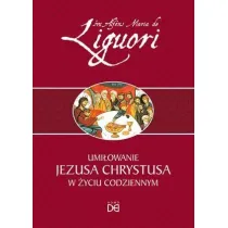 Umi�owanie Jezusa Chrystusa w �yciu codziennym