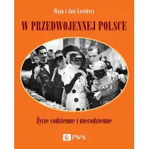 W przedwojennej Polsce. �ycie codzienne i niecodzienne