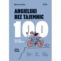 Angielski bez tajemnic. 100 pu�apek j�zykowych
