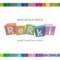 Rerki. Zabawy utrwalaj�ce g�osk� R