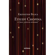 Etiudy Chopina w Jego "jednym sposobie"