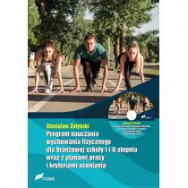 Program nauczania wychowania fizycznego dla branowej szkoy I i II stopnia wraz z planami pracy i kryteriami oceniania