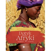 Dotyk Afryki. Opowieci podrne