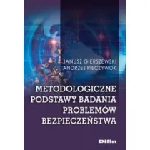 Metodologiczne podstawy badania problem�w bezpiecze�stwa