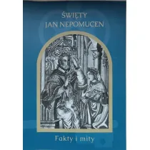 �wi�ty Jan Nepomucen. Fakty i mity