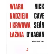 Wiara, nadzieja i krwawa �a�nia