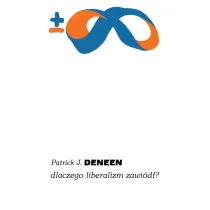 Dlaczego liberalizm zawi�d�?