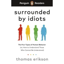 Surrounded by idiots. Penguin Readers Level 7 wer. angielska