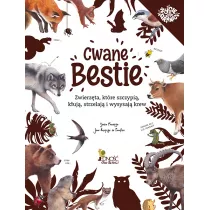 Cwane bestie. Zwierzta, ktre szczypi, kuj, strzelaj i wysysaj krew