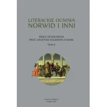 Literackie ogniwa. Norwid i inni T.2