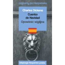 Cuento de Navidad / Opowie�� wigilijna. Czytamy po hiszpa�sku