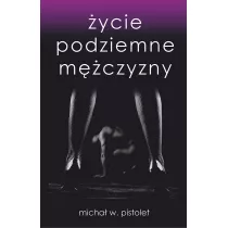 ycie podziemne mczyzny. Tom 1
