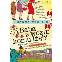Baba z wozu, komu l�ej?