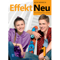 Effekt Neu 1. Zeszyt ćwiczeń do języka niemieckiego dla liceum i technikum