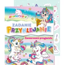 Moje Jednoroce. Zadanie Przyklejanie. Zaczarowani przyjaciele