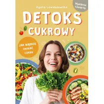 Detoks cukrowy Jak mdrze unika cukru