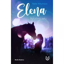 Burzliwe lato. Elena. Tom 2