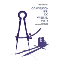 Od wielkich idei do wielkiej p�yty