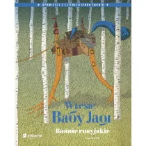 W lesie Baby Jagi. Ba�nie rosyjskie. Opowie�ci z czterech stron �wiata