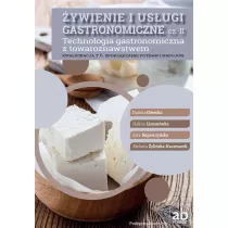 ywienie i usugi gastronomiczne. Cz II. Technologia gastronomiczna z towaroznawstwem