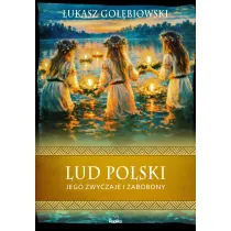 Lud polski, jego zwyczaje i zabobony