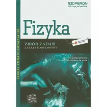 Ciekawi wiata. Odkrywamy na nowo. Fizyka. Zbir zada. Zakres podstawowy. Szkoy ponadgimnazjalne