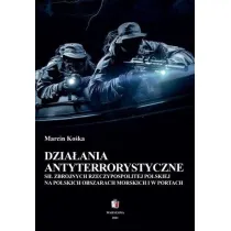 Dzia�ania antyterrorystyczne si� zbrojnych Rzeczpospolitej Polskiej na polskich obszarach morskich i w portach