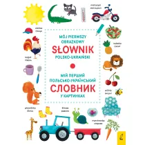 M�j pierwszy obrazkowy s�ownik polsko-ukrai�ski
