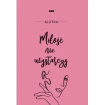 Mi�o�� nie wystarczy