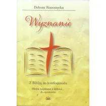 Wyznanie. Z Bibli� do konfesjona�u
